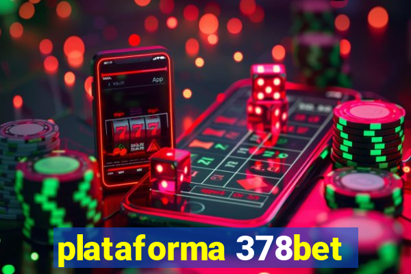 plataforma 378bet